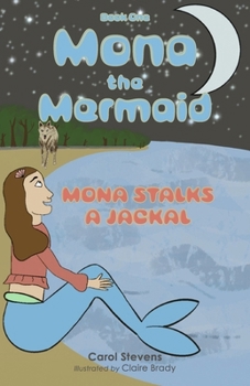 Paperback Mona the Mermaid: Mona Stalks a Jackal Book