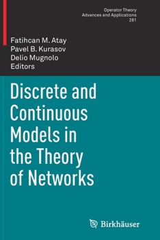 Paperback Discrete and Continuous Models in the Theory of Networks Book