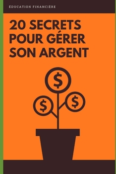 Paperback 20 Secrets pour G?rer son Argent [French] Book