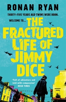 Paperback Fractured Life of Jimmy Dice Book