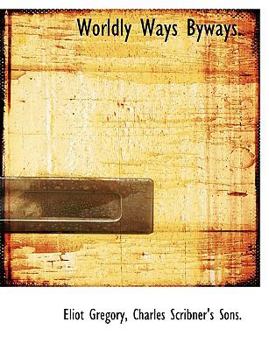 Paperback Worldly Ways Byways. Book