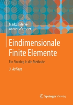 Paperback Eindimensionale Finite Elemente: Ein Einstieg in Die Methode [German] Book