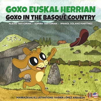 Goxo Euskal Herrian - Goxo in the Basque Country (Mister Fuzzies goes to the Basque Country) (Basque Edition)
