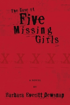 Paperback The Case of Five Missing Girls Book