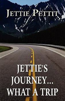 Paperback Jettie's Journey, What a Trip Book