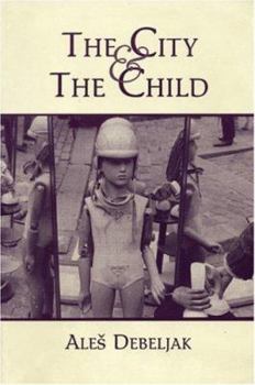 Paperback The City and the Child Book