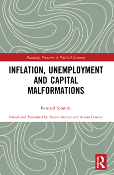 Paperback Inflation, Unemployment and Capital Malformations Book