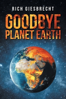 Paperback Goodbye Planet Earth Book