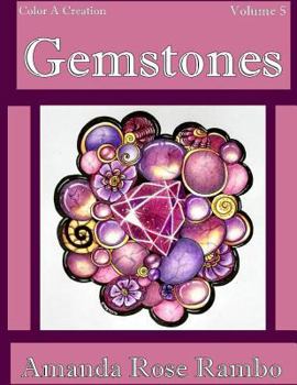 Paperback Color A Creation Gemstones: Volume 5 Book