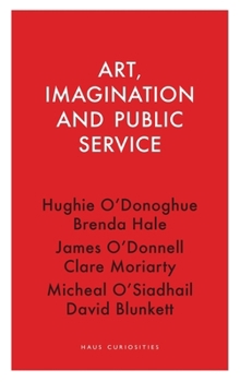 Paperback Art, Imagination and Public Service Book