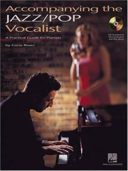 Paperback Accompanying the Jazz/Pop Vocalist: A Practical Guide for Pianists [With CD] Book