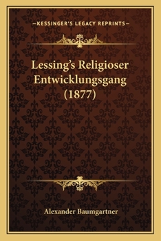 Paperback Lessing's Religioser Entwicklungsgang (1877) [German] Book