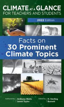 Paperback Climate at a Glance for Teachers and Students: Facts on 30 Prominent Climate Topics Book