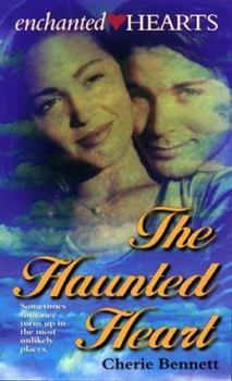 The Haunted Heart (Enchanted Hearts, #1) - Book #1 of the Enchanted Hearts