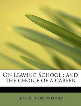 Paperback On Leaving School: And the Choice of a Career Book