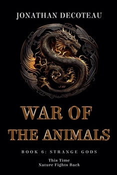 Paperback War Of The Animals (Book 6): Strange Gods Book