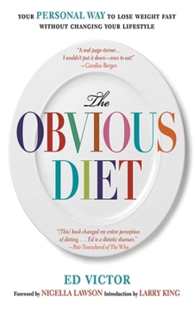 Paperback The Obvious Diet: Your Personal Way to Lose Weight Without Changing Your Lifestyle Book