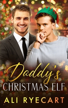 Paperback Daddy's Christmas Elf: A Daddy-lite Christmas MM Romance Book