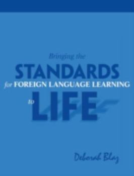 Paperback Bringing Standards for Foreign Language Learning to Life Book