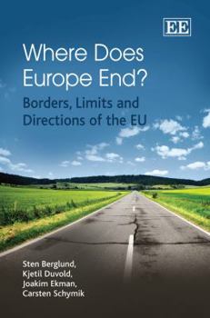 Hardcover Where Does Europe End?: Borders, Limits and Directions of the EU Book