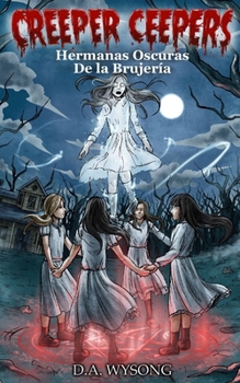 Paperback CREEPER CEEPERS Hermanas Oscuras de la Brujeria [Spanish] Book
