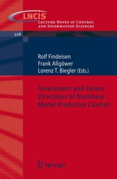 Assessment and Future Directions of Nonlinear Model Predictive Control (Lecture Notes in Control and Information Sciences) (Lecture Notes in Control and Information Sciences)