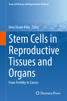 Hardcover Stem Cells in Reproductive Tissues and Organs: From Fertility to Cancer Book