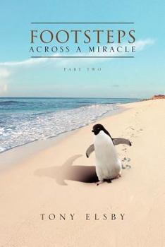 Paperback Footsteps Across a Miracle: Part Two Book