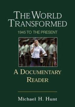 Paperback The World Transformed: 1945 to the Present: A Documentary Reader Book