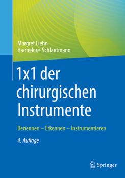 Paperback 1x1 Der Chirurgischen Instrumente: Benennen - Erkennen - Instrumentieren [German] Book