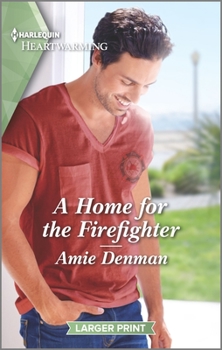Mass Market Paperback A Home for the Firefighter: A Clean Romance [Large Print] Book