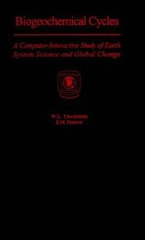 Hardcover Biogeochemical Cycles: A Computer-Interactive Study of Earth System Science and Global Change Book