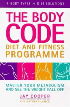 Paperback Body Code Diet and Fitness Programme: Master Your Metabolism and See the Weight Fall Off Book