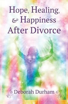 Paperback Hope, Healing, & Happiness After Divorce Book