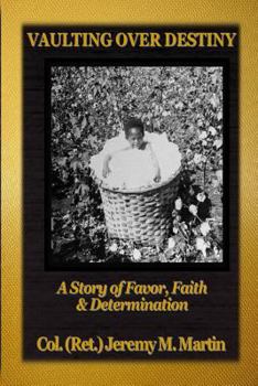 Paperback Vaulting Over Destiny: A Story of Favor, Faith, and Determination Book