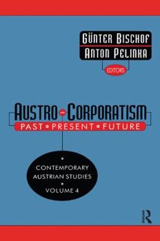 Paperback Austro-corporatism: Past, Present, Future Book