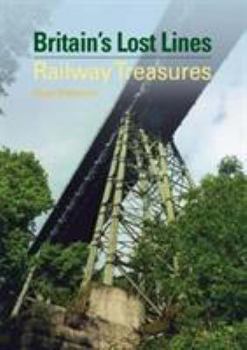 Hardcover Britains Lost Lines Railway Treasures Book