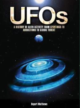 Hardcover UFOs: A History of Alien Activity from Sightings to Abductions to Global Threat Book