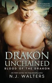 Drakon Unchained - Book #5 of the Blood of the Drakon