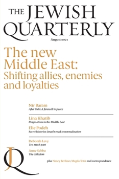 Paperback The New Middle East: Shifting Allies, Enemies and Loyalties: Jewish Quarterly 245 Book