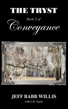 Paperback The Tryst: Book Two of Conveyance Book