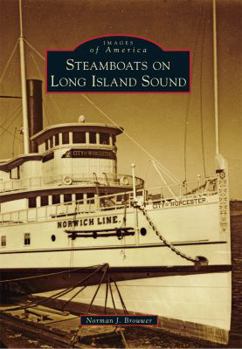 Steamboats on Long Island Sound - Book  of the Images of America: Connecticut