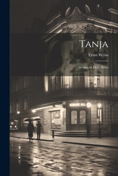 Paperback Tanja [microform]: Drama in drei Akten [German] Book