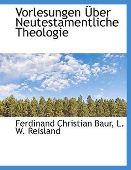 Paperback Vorlesungen Uber Neutestamentliche Theologie [German] Book