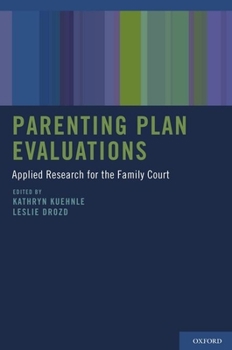 Hardcover Parenting Plan Evaluations: Applied Research for the Family Court Book