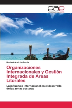 Paperback Organizaciones Internacionales y Gestión Integrada de Áreas Litorales [Spanish] Book