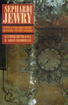 Paperback Sephardi Jewry: A History of the Judeo-Spanish Community, 14th-20th Centuries Volume 2 Book