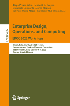 Paperback Enterprise Design, Operations, and Computing. Edoc 2022 Workshops: Idams, Soea4ee, Tear, Edoc Forum, Demonstrations Track and Doctoral Consortium, Boz Book