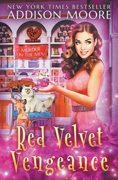 Red Velvet Vengeance - Book #6 of the Murder in the Mix