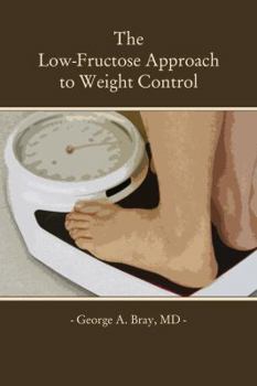Hardcover The Low-Fructose Approach to Weight Control Book
